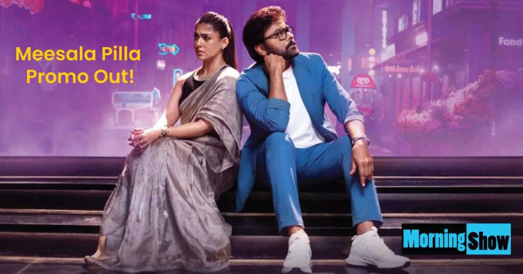 Megastar Chiranjeevi’s “Meesala Pilla” Crosses 50 Million Views — A Massive Digital Hit